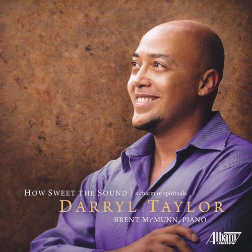 Vocal Recital: Taylor, Darryl - WALKER, G. / JOHNSON, F.H. (How Sweet the Sound)