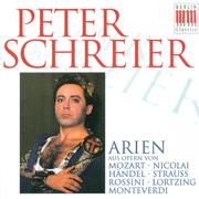 Opera Arias (Tenor): Schreier, Peter -Wolfgang Amadeus Mozart/ Otto Nicolai/ Georg Friedrich Händel 