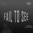 Fail to See (feat. Dej Loaf)