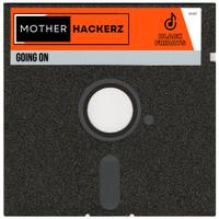 Mother Hackerz - Going On (Extended Mix) 126