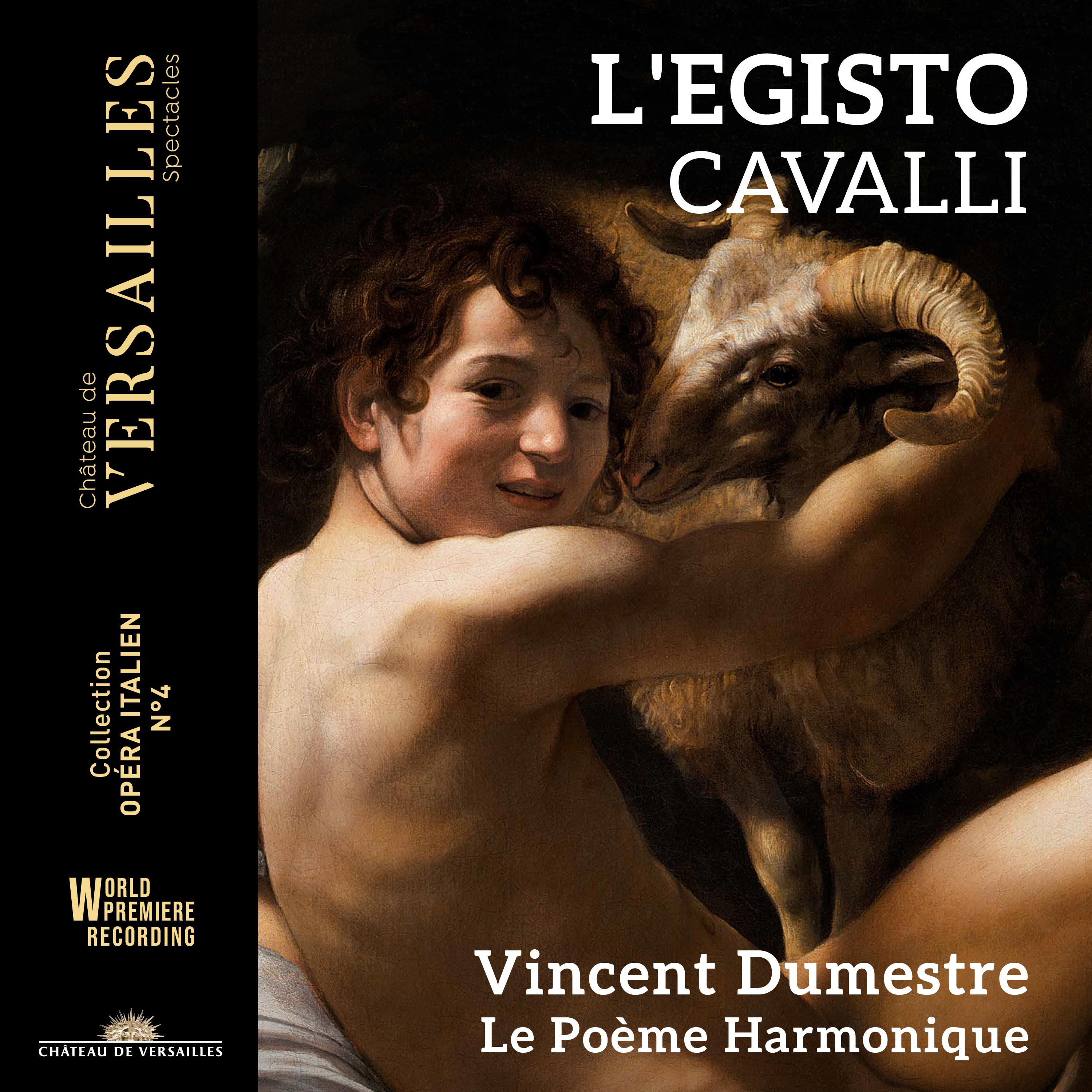 Vincent Dumestre - L'Egisto, Act III Scene 9: Rendetemi Euridice (Egisto, Clori, Lidio, Climene, Hipparco)