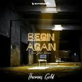 Begin Again (Tom Staar Remix)