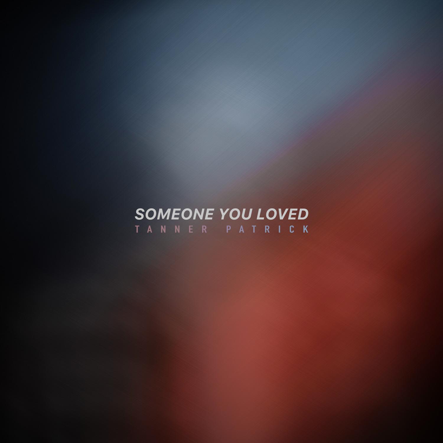 Someone You Loved