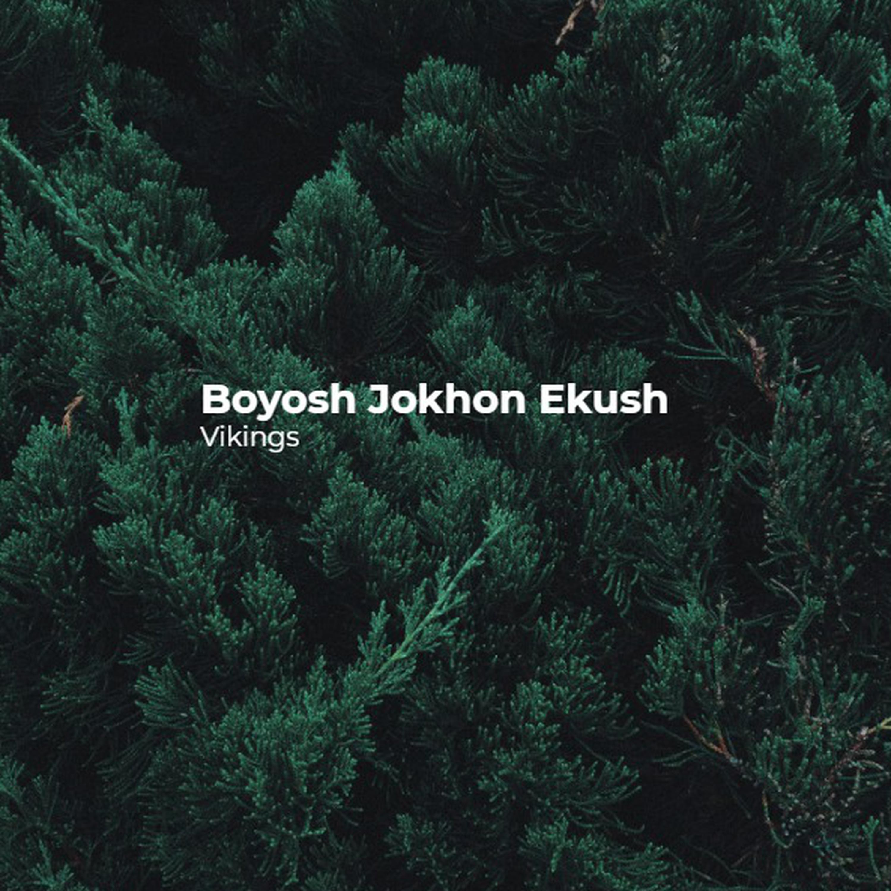 Boyosh Jokhon Ekush