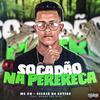 MC DN - Socadão na Perereca (feat. Mundo dos Hits)