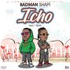 Badman Shapi - Icho (feat. T-Sean)