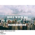 ROLL WITH ME