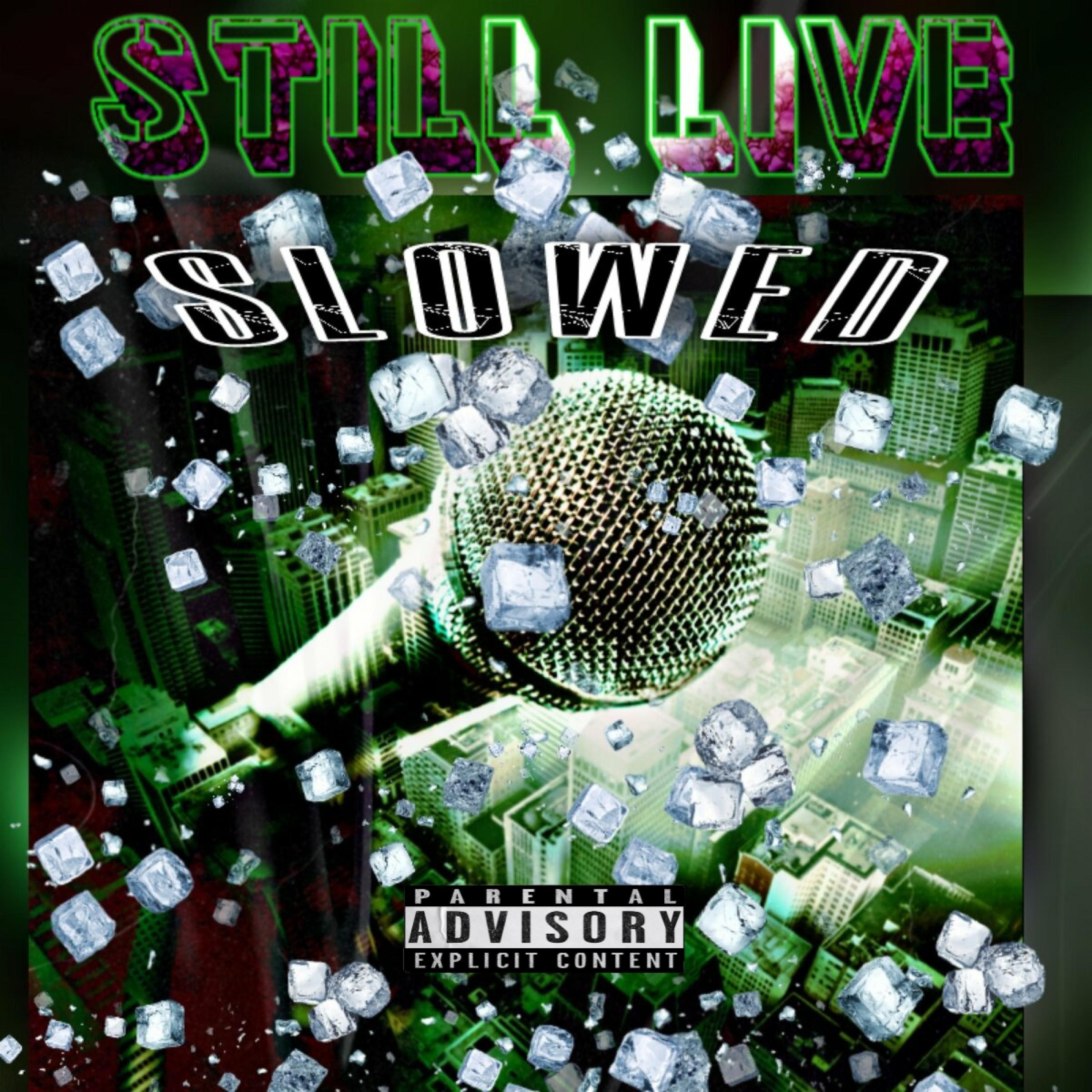 Still Live (Slowed) (feat. Samiam) [Remix] (Remix)