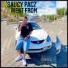Saucy Pacz - Went From