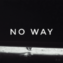No Way（Demo）专辑