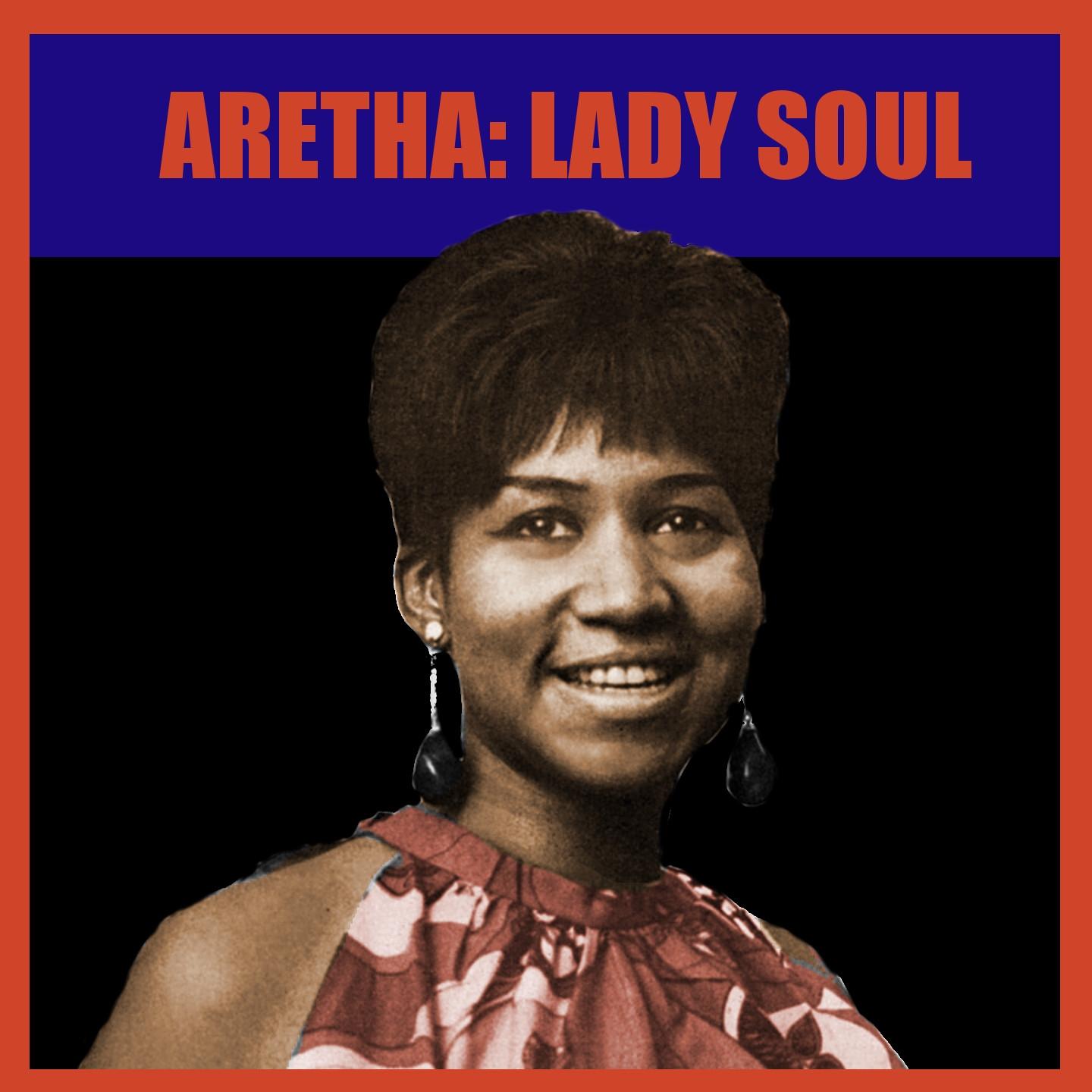 Aretha: Lady Soul