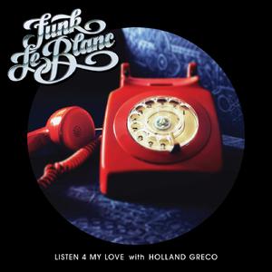 Funk Leblanc & Holland Greco - Listen 4 My Love (消音版) 带和声伴奏