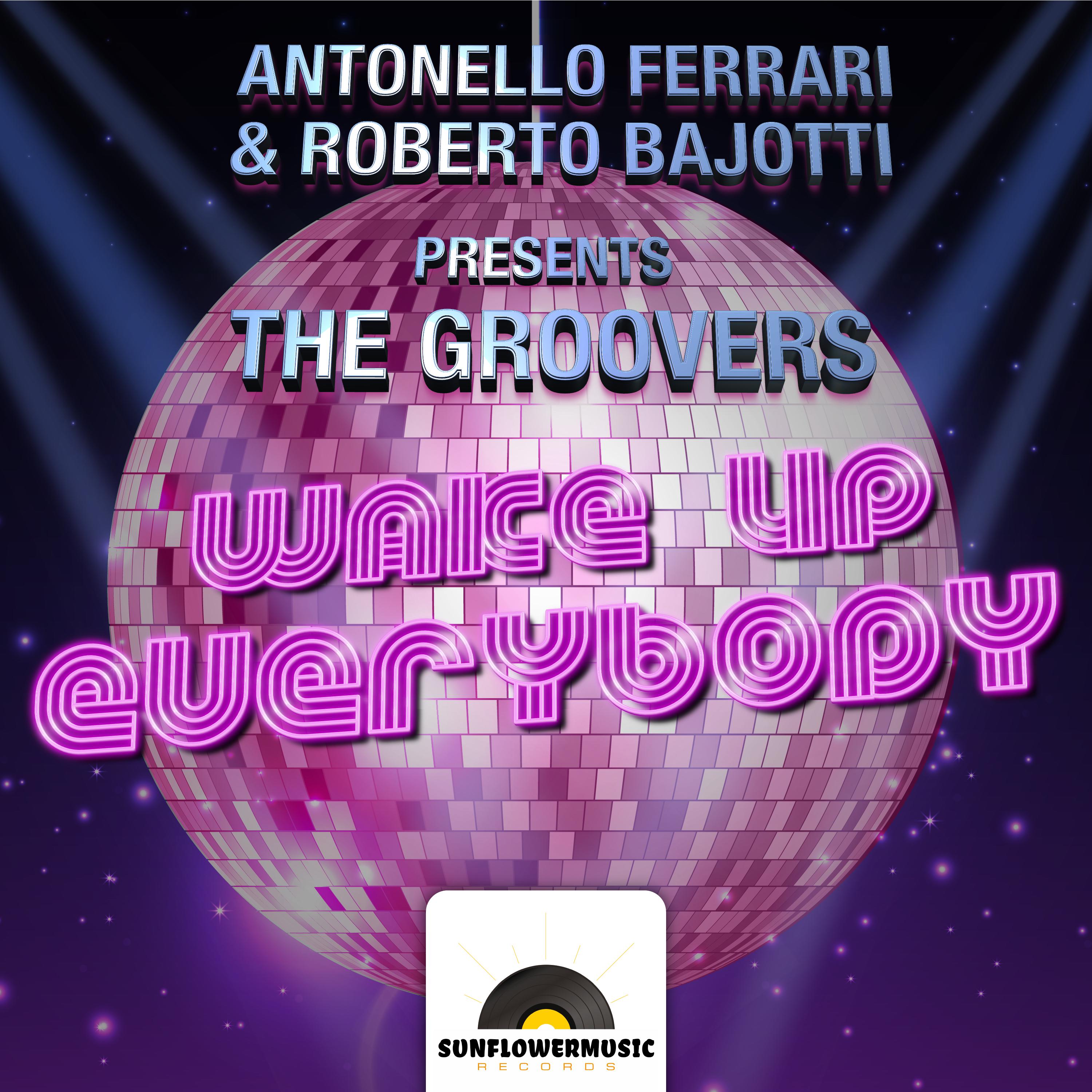 Antonello Ferrari - Wake Up Everybody (Antonello Ferrari & Roberto Bajotti Club Mix)