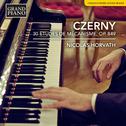 CZERNY, C.: 30 Études de Mécanisme, Op. 849 (Horvath)专辑