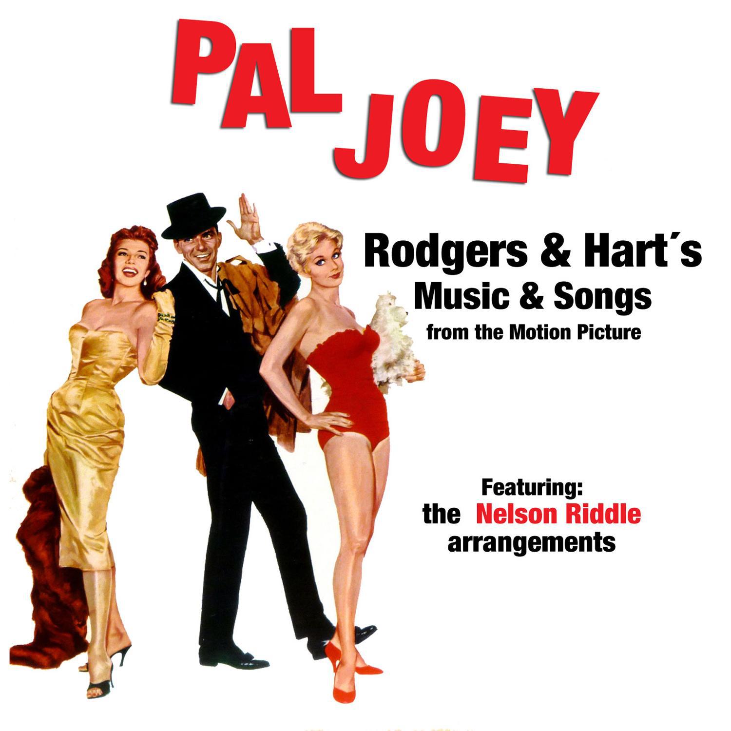 Pal Joey: Rodgers and Hart's Music & Songs from the Motion Picture (feat. The Nelson Riddle Arrangem专辑