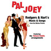 Pal Joey: Rodgers and Hart's Music & Songs from the Motion Picture (feat. The Nelson Riddle Arrangem