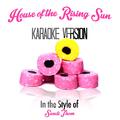 House of the Rising Sun (In the Style of Sandi Thom) [Karaoke Version] - Single