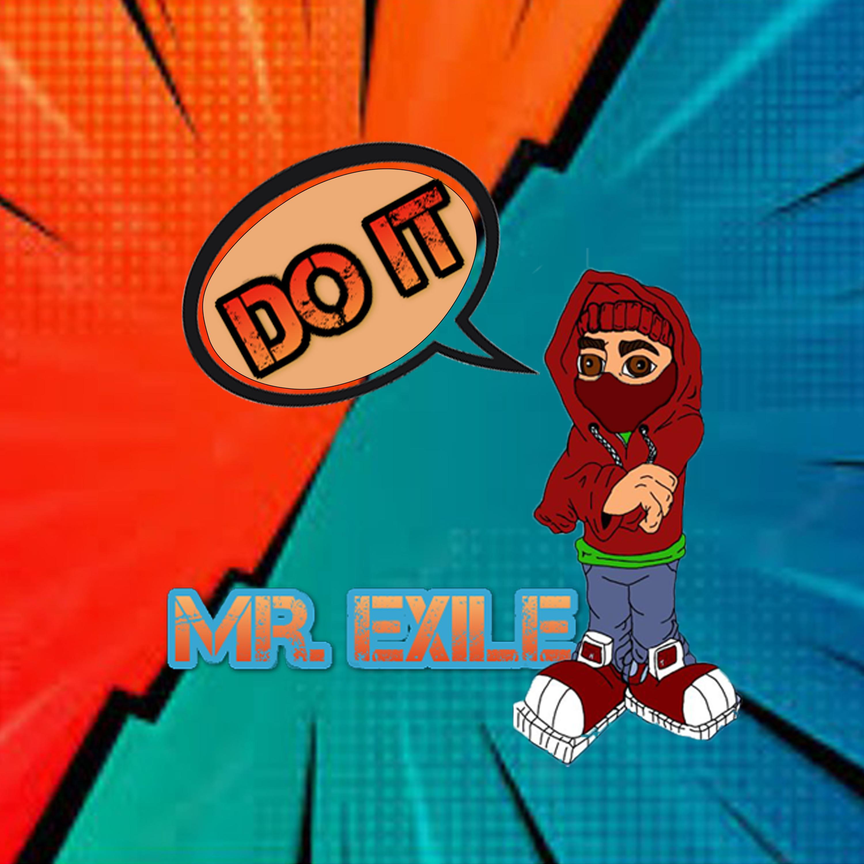 Mr. Exile - Do It