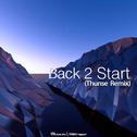 Back 2 Start(Thunse remix)专辑