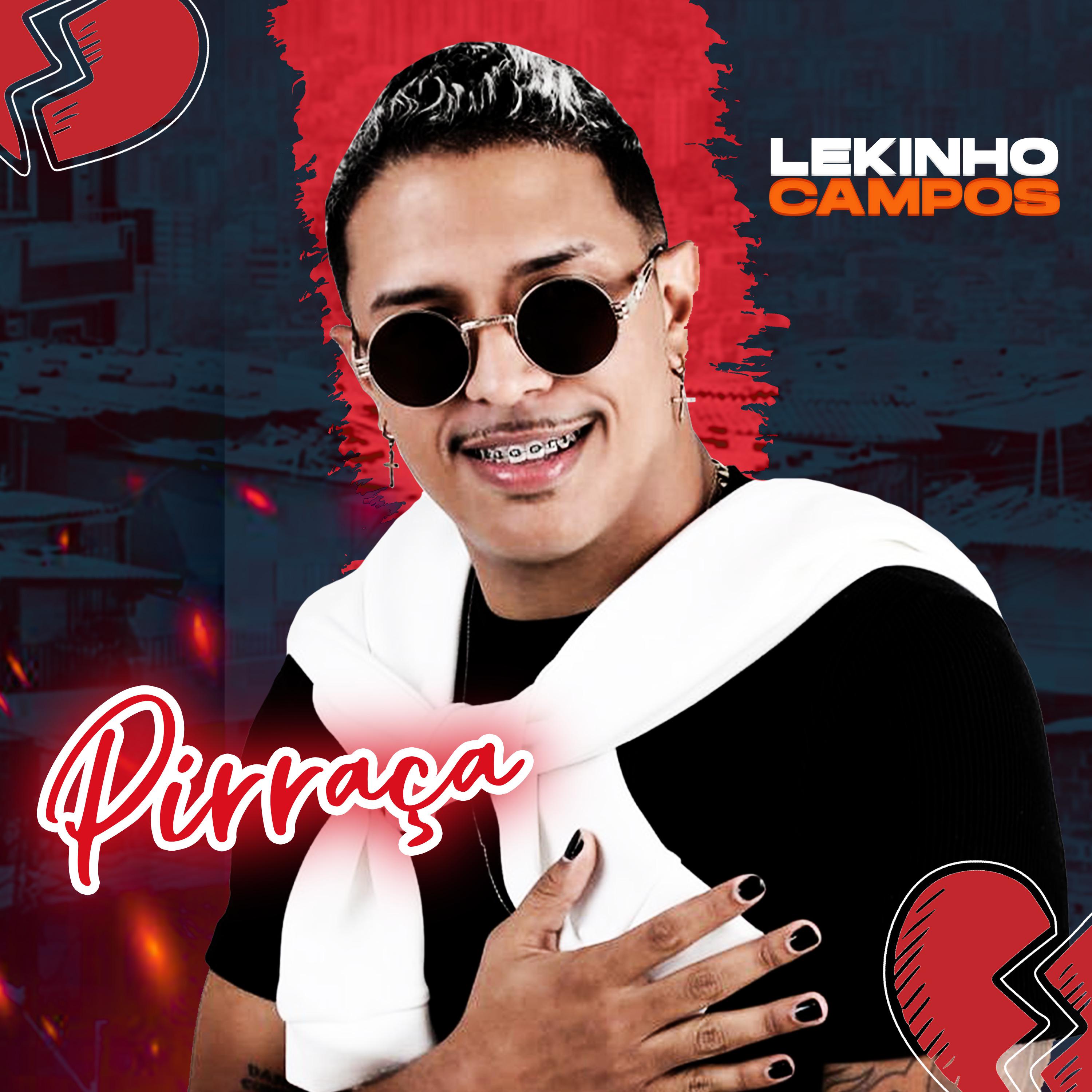 Lekinho Campos - Pirraça