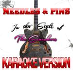 Needles & Pins (In the Style of the Searchers) [Karaoke Version] - Single专辑