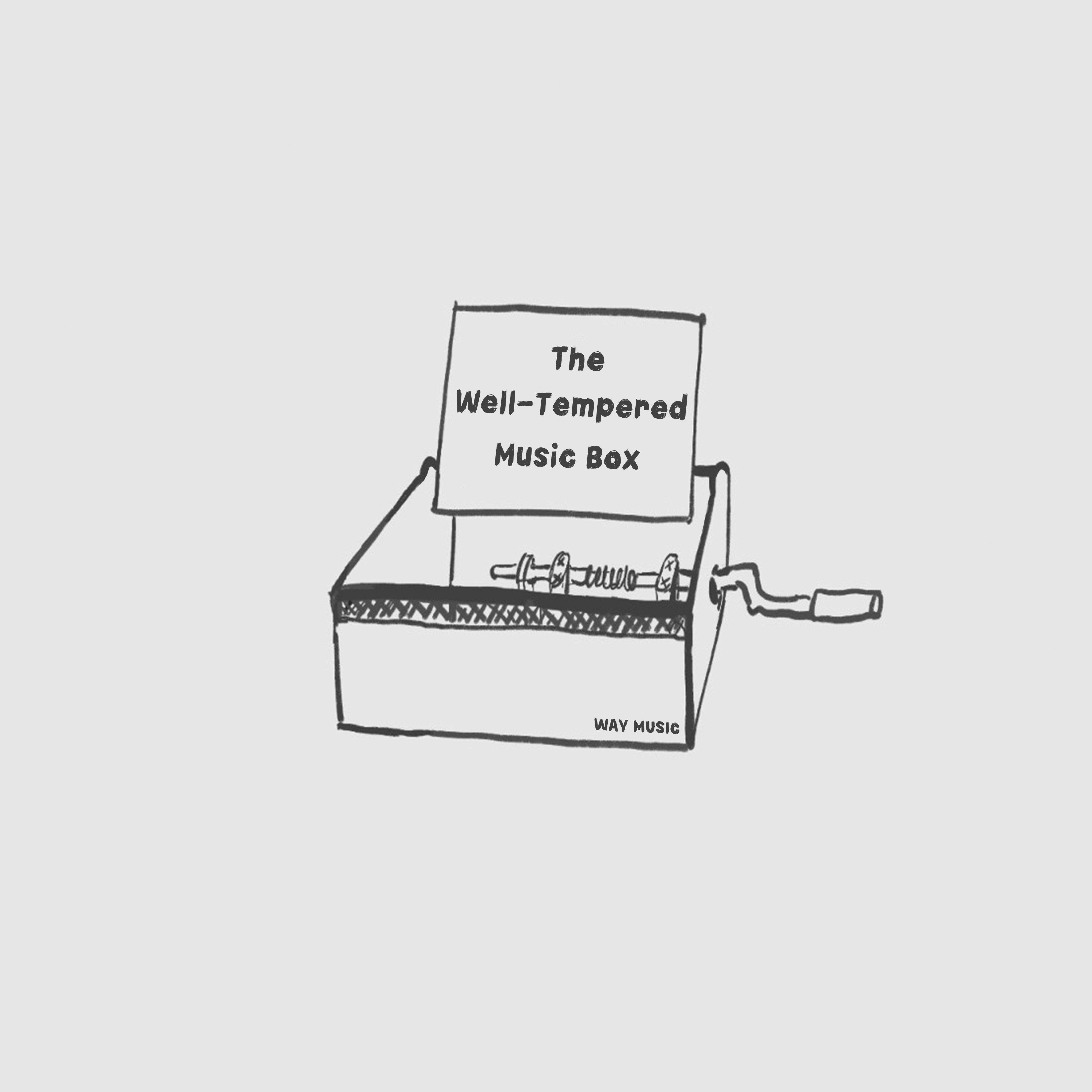 The Well-Tempered Music Box