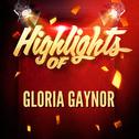 Highlights of Gloria Gaynor专辑