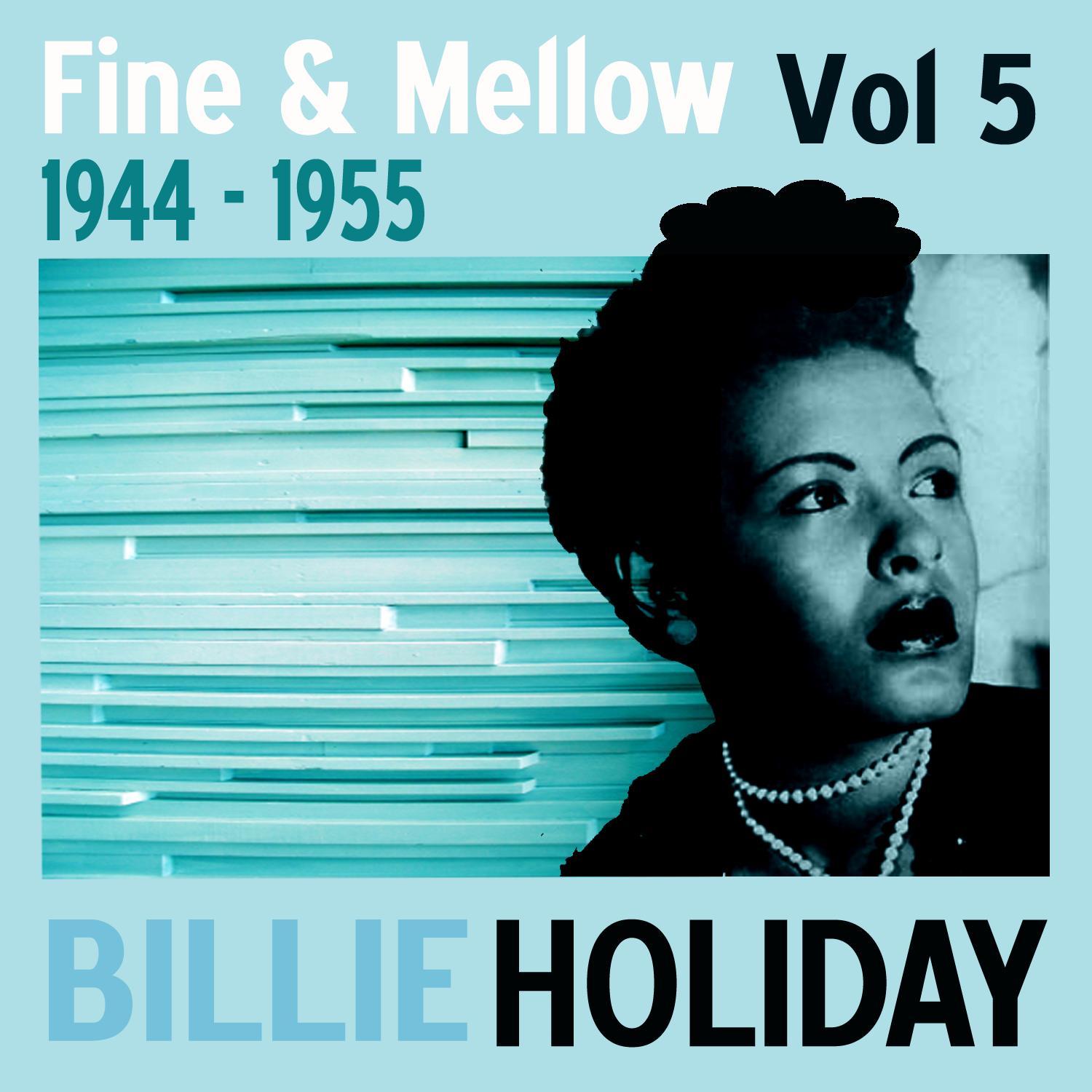 Fine and Mellow Vol. 5: 1944-1955