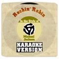 Rockin' Robin (In the Style of Michael Jackson) [Karaoke Version] - Single