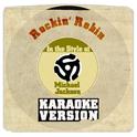 Rockin' Robin (In the Style of Michael Jackson) [Karaoke Version] - Single专辑