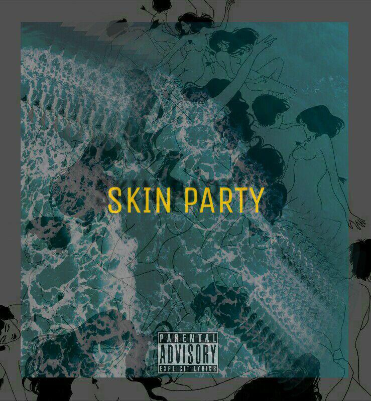 SKIN PARTY专辑