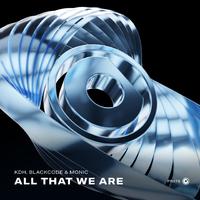 KDH & Blackcode & Monic - All That We Are (Extended Mix)