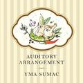 Auditory Arrangement