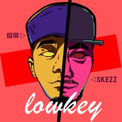 lowkey remix（侃迪kandi / Skezz Phonic remix）