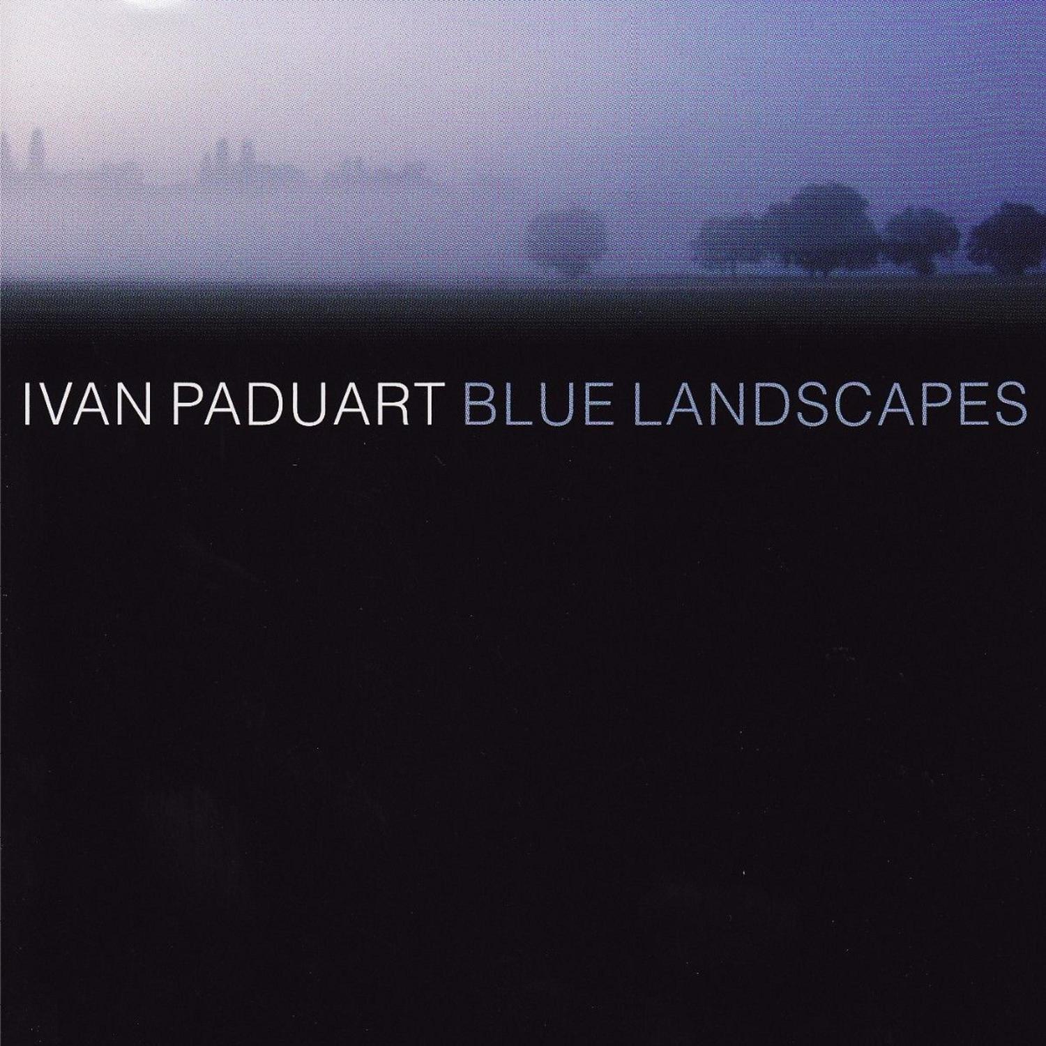 Blue Landscapes