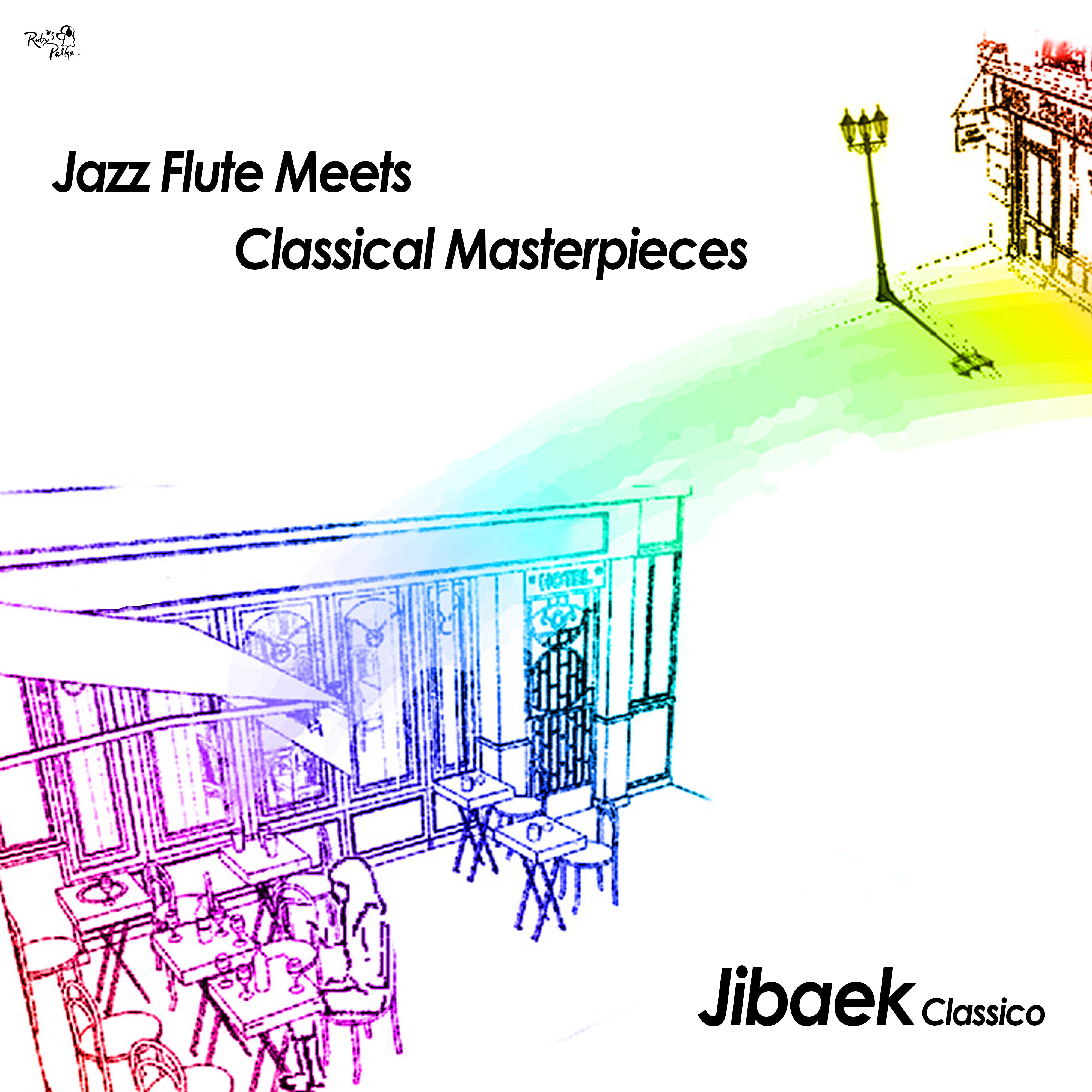 Jazz Flute Meets Classical Masterpieces