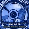 Daniel Wanrooy - Funk You Up (German Brigante Dub Mix)