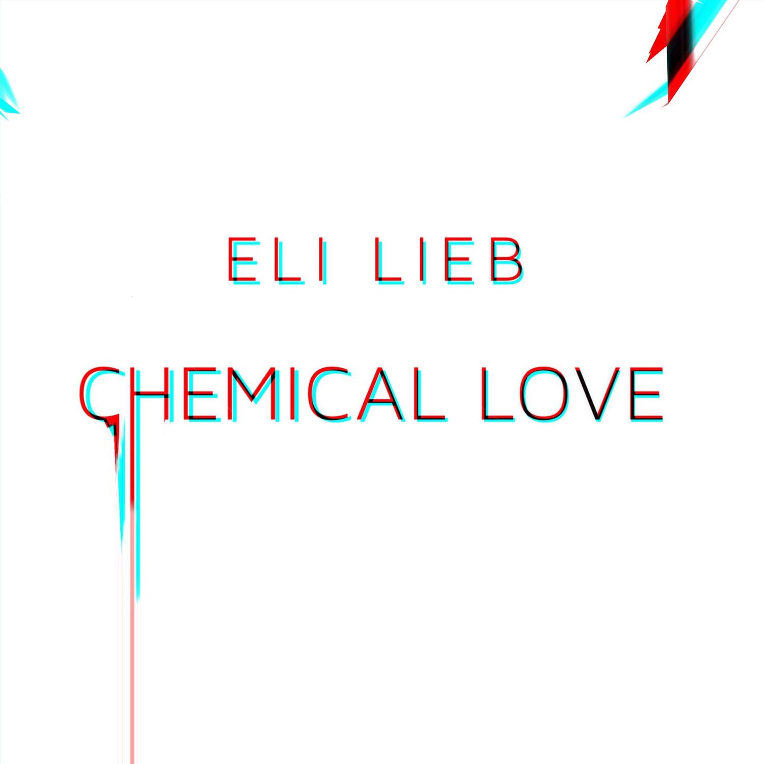 Eli Lieb - Chemical Love