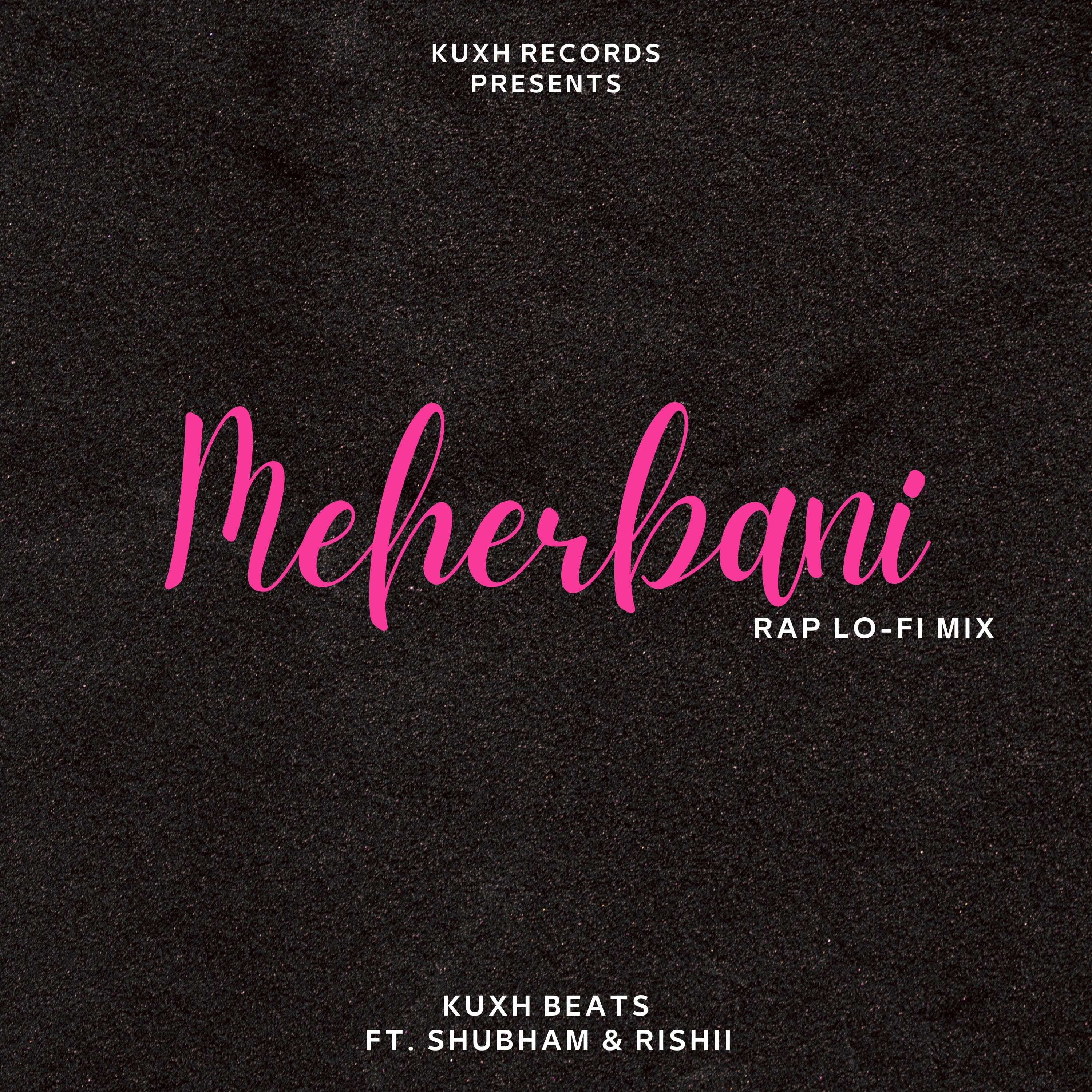 Meherbani - Rap (Lofi)