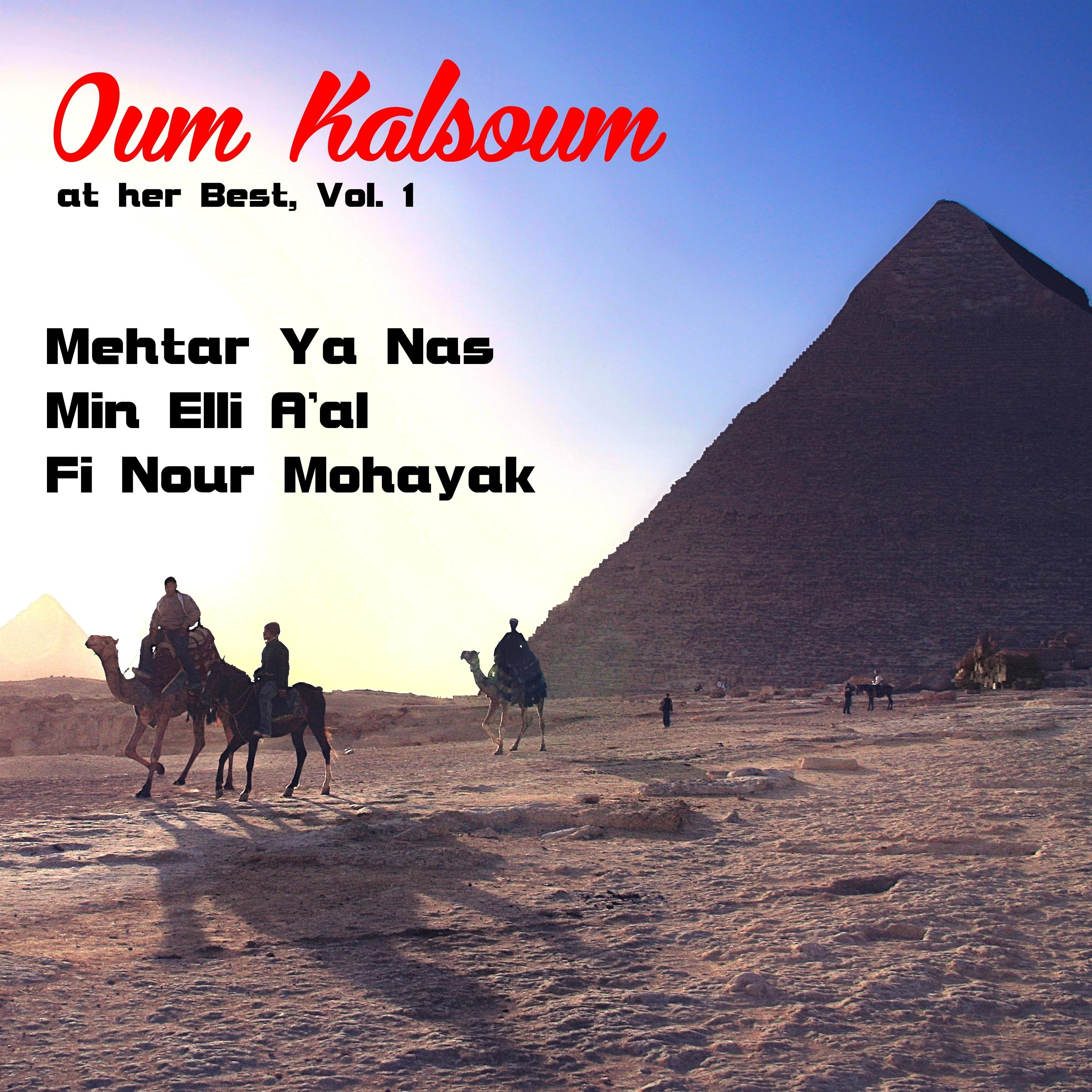 Oum Kalsoum at Her Best, Vol. 1