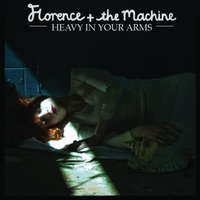 Florence And The Machine - HEAVY IN YOUR ARMS