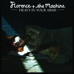 Florence And The Machine - HEAVY IN YOUR ARMS （降8半音）