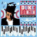 Duke Ellington. The Cotton Club Years专辑