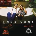 Enna Sona (Remix By DJ RISHABH) [From "OK Jaanu"]专辑