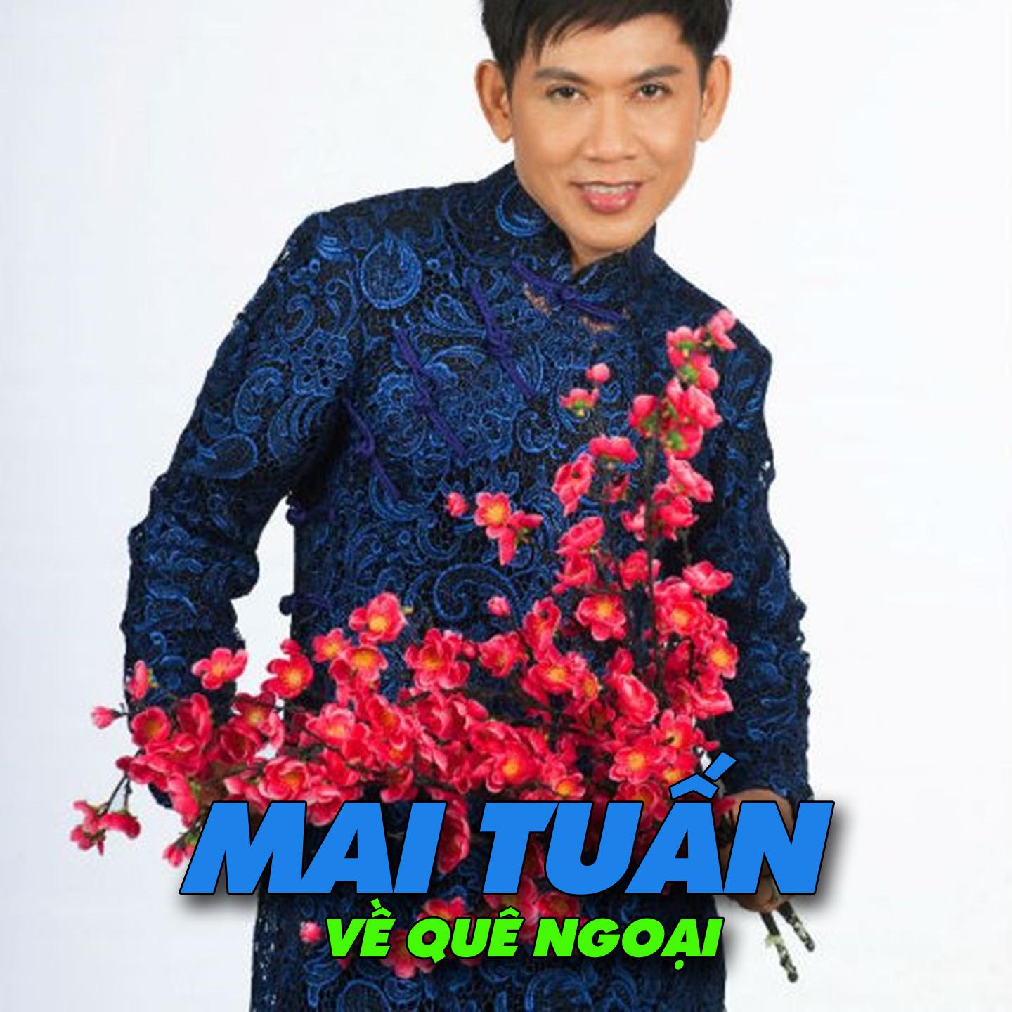 Mai Tuấn - Cô Thắm Về Làng (#1)