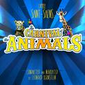 Camille Saint-Saëns: The Carnival of the Animals... Conducted and Narrated by Leonard Bernstein专辑