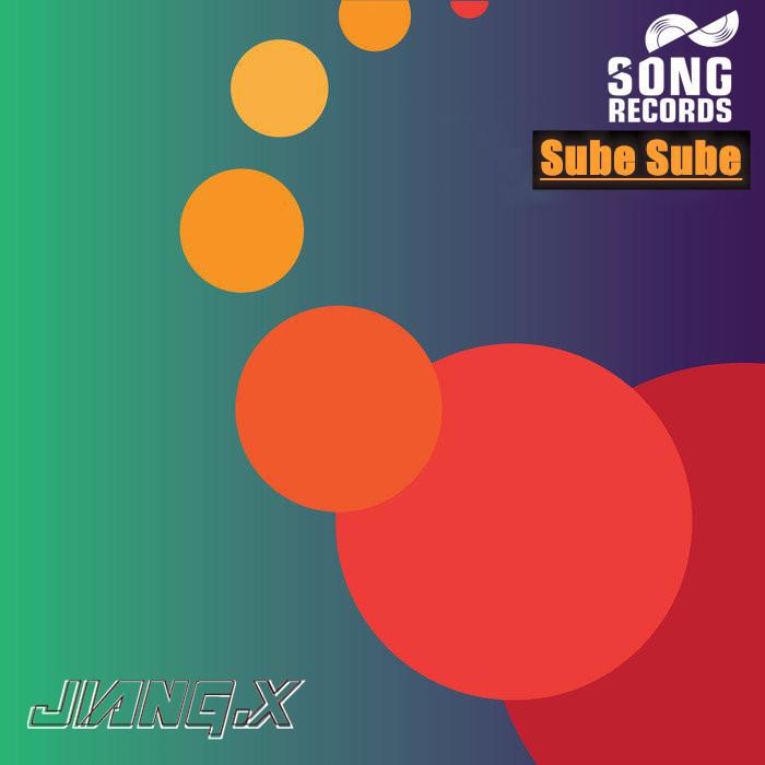 JIANG.x - Sube Sube (Original Mix)专辑