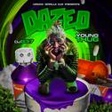 Dazed (Young Thug Edition)专辑