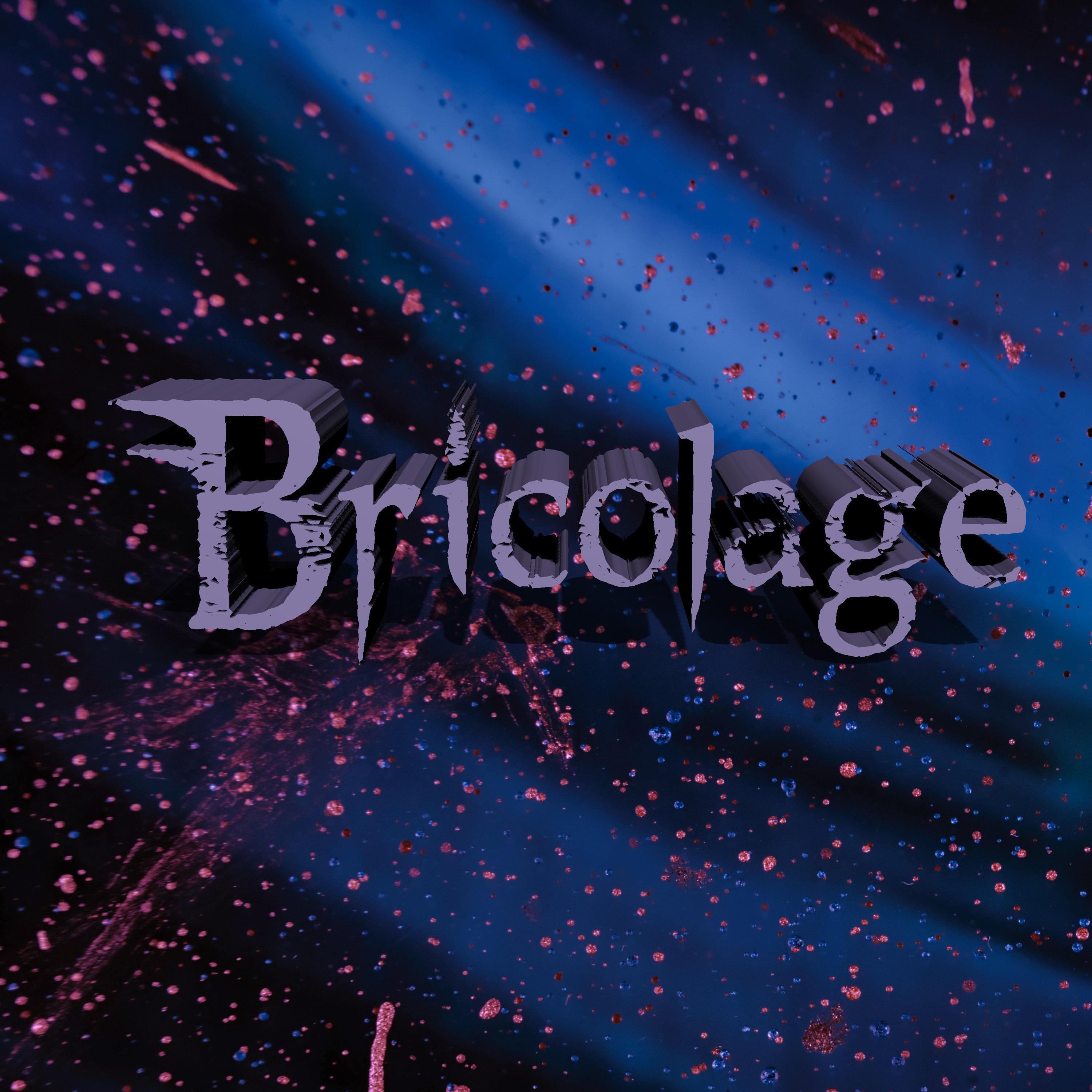 Bricolage