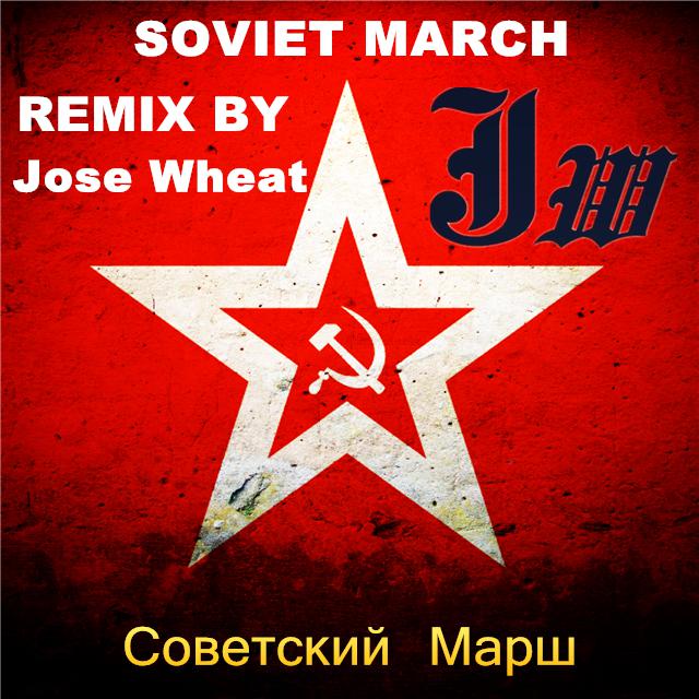 Soviet March(Jose Wheat Remix)专辑